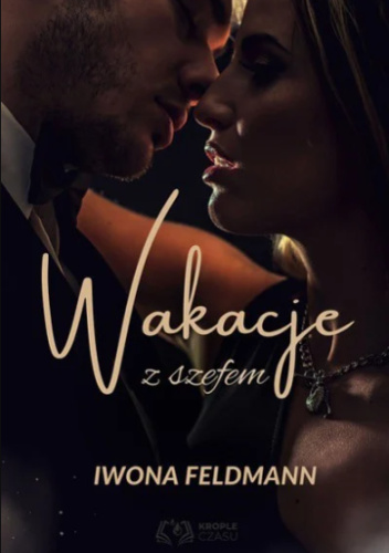 Wakacje z szefem - krótkie opowiadania