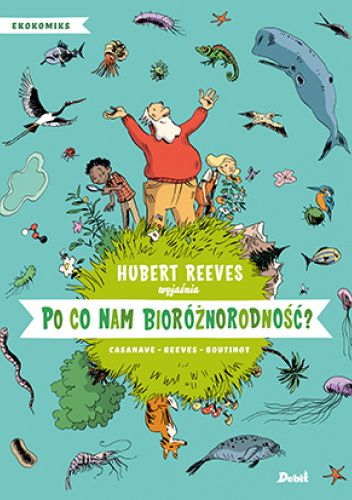 Po co nam bioróżnorodność?
