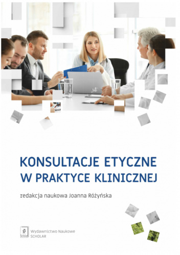 Konsultacje etyczne w praktyce klinicznej