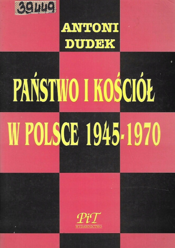 Państwo i Kościół w Polsce 1945-1970