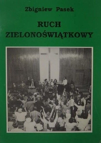 Ruch Zielonoświątkowy. Próba monografii