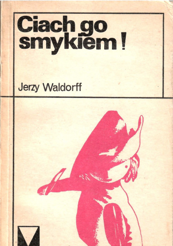 Ciach go smykiem!