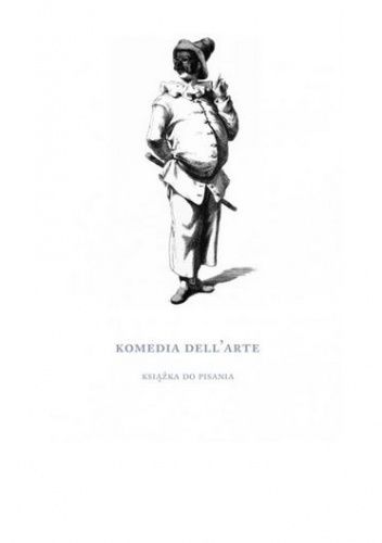 Komedia dell'arte. Książka do pisania