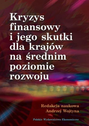 Kryzys finansowy i jego skutki dla krajów na średnim poziomie rozwoju