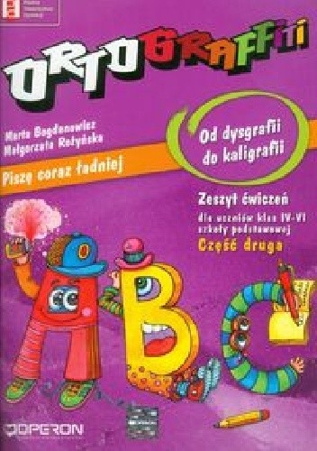 Ortograffiti Od dysgrafii do kaligrafii Część 2