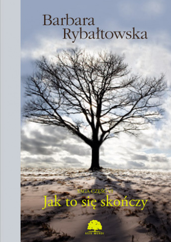 Jak to się skończy Saga Część VI