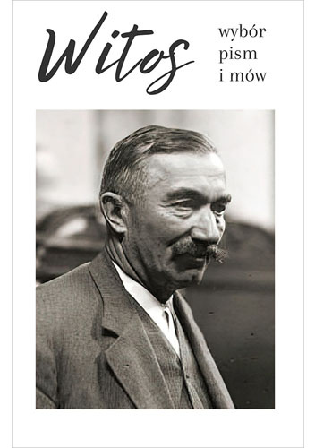 Witos. Wybór pism i mów