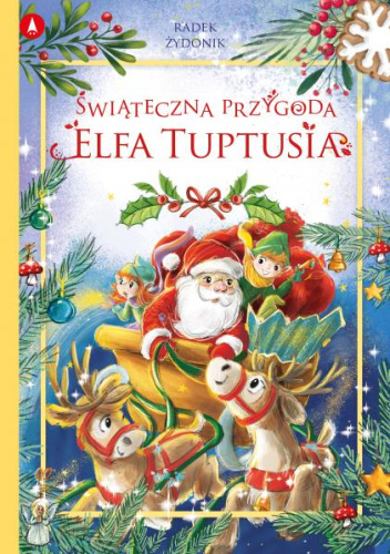 Świąteczna przygoda elfa Tuptusia