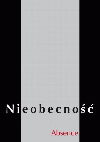Nieobecność - Absence. Antologia Polskiego Haiku Funeralnego