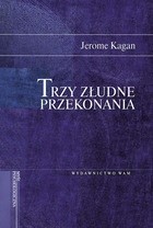 Trzy złudne przekonania