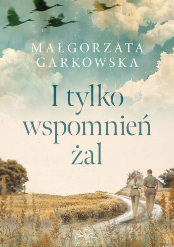 I tylko wspomnień żal