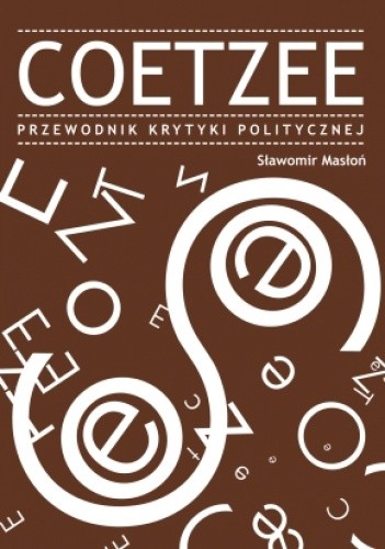 Coetzee. Przewodnik Krytyki Politycznej