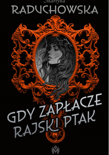 Gdy zapłacze rajski ptak