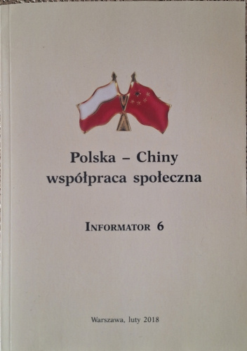 Polska - Chiny, współpraca społeczna. Informator 6