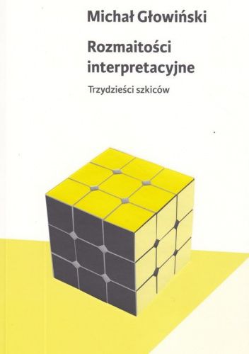 Rozmaitości interpretacyjne. Trzydzieści szkiców