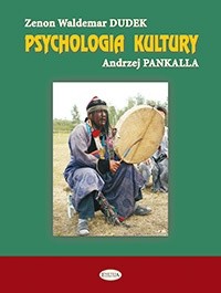 Psychologia kultury. Doświadczenia graniczne i transkulturowe