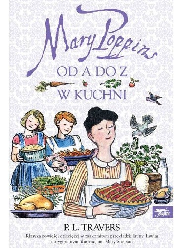 Mary Poppins. Od A do Z. W kuchni