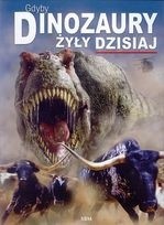Gdyby dinozaury żyły dzisiaj