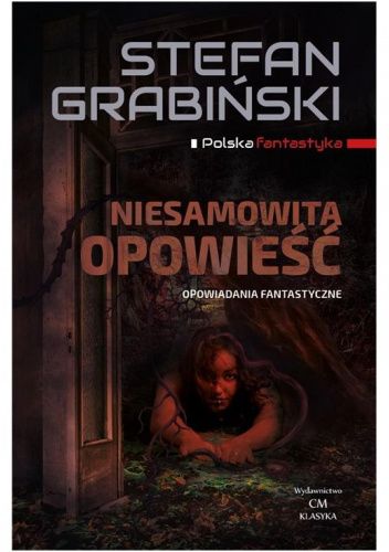 Niesamowita opowieść. Opowiadania fantastyczne