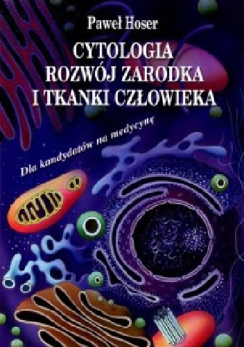 Cytologia, rozwój zarodka i tkanki człowieka