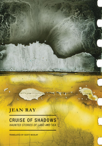 Cruise of Shadows: Haunted Stories of Land and Sea