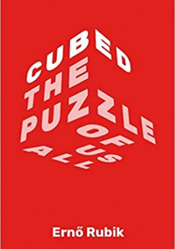 Cubed: The Puzzle of Us All
