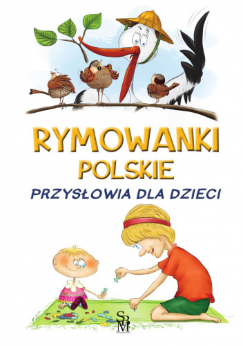 Rymowanki polskie. Przysłowia dla dzieci