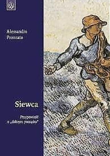 Siewca. Przypowieść o ,,dobrym początku"