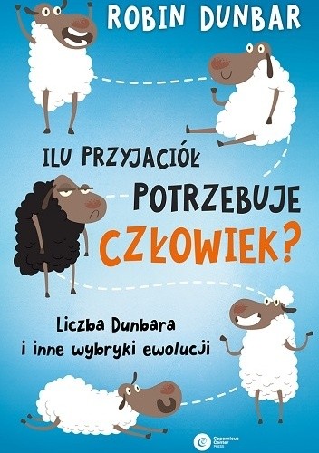 Ilu przyjaciół potrzebuje człowiek? Liczba Dunbara i inne wybryki ewolucji