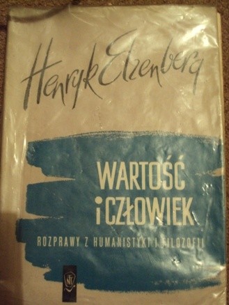 Wartość i człowiek; rozprawy z humanistyki i filozofii
