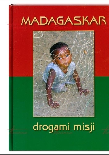Madagaskar. Drogami misji