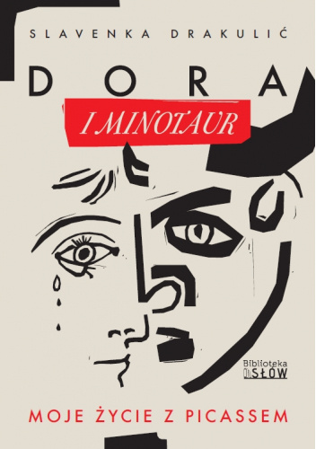 Dora i Minotaur: moje życie z Picassem