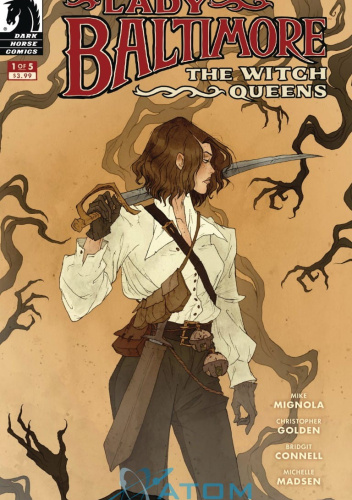 Lady Baltimore: The Witch Queens #1