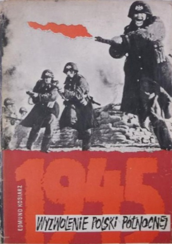 Wyzwolenie Polski północnej 1945