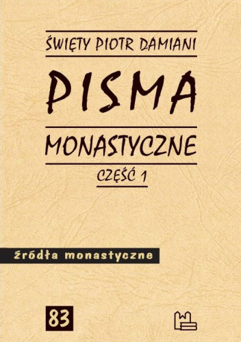 Pisma monastyczne. Część 1
