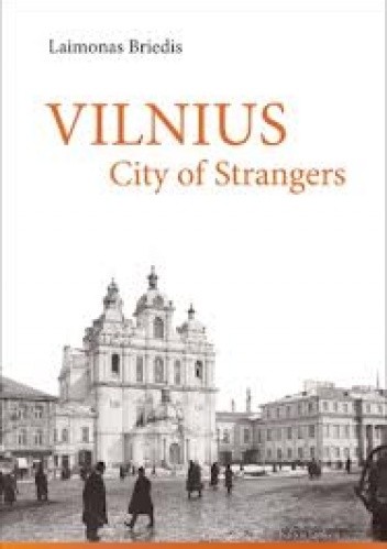 Vilnius. City of Strangers