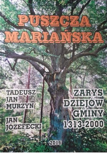 Puszcza Mariańska. Zarys dziejów gminy 1313-2000