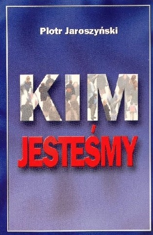 Kim jesteśmy?