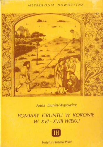 Pomiary gruntu w Koronie w XVI-XVIII wieku