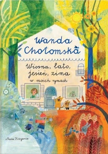 Wiosna, lato, jesień, zima w moich rymach
