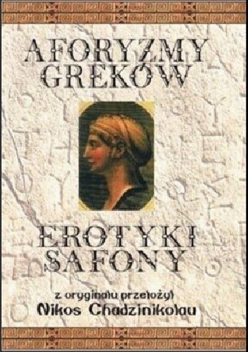 Aforyzmy greków. Erotyki safony.