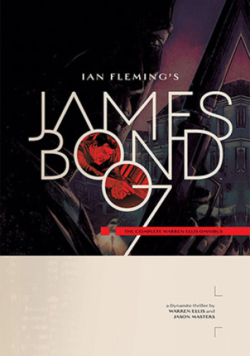 James Bond: The Complete Warren Ellis Omnibus