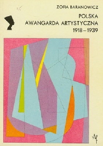 Polska awangarda artystyczna 1918-1939