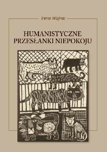Humanistyczne przesłanki niepokoju
