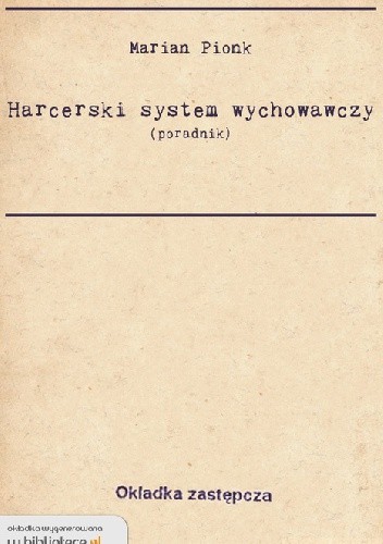 Harcerski system wychowawczy (poradnik)