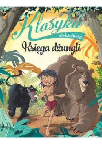 Klasyka młodzieżowa: Księga dżungli