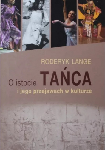 O istocie tańca i jego przejawach w kulturze. Perspektywa antropologiczna