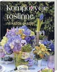 Kompozycje roślinne na każdą okazję