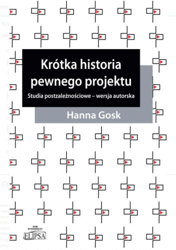 Krótka historia pewnego projektu. Studia postzależnościowe - wersja autorska
