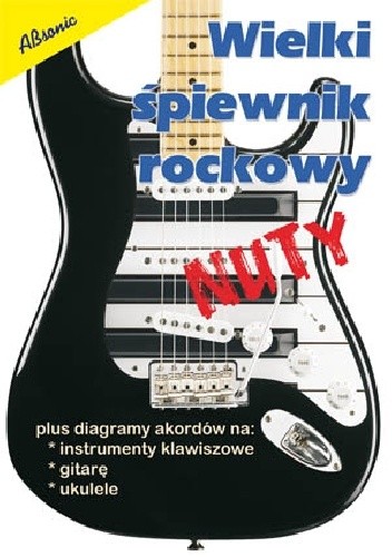 Wielki śpiewnik rockowy - nuty